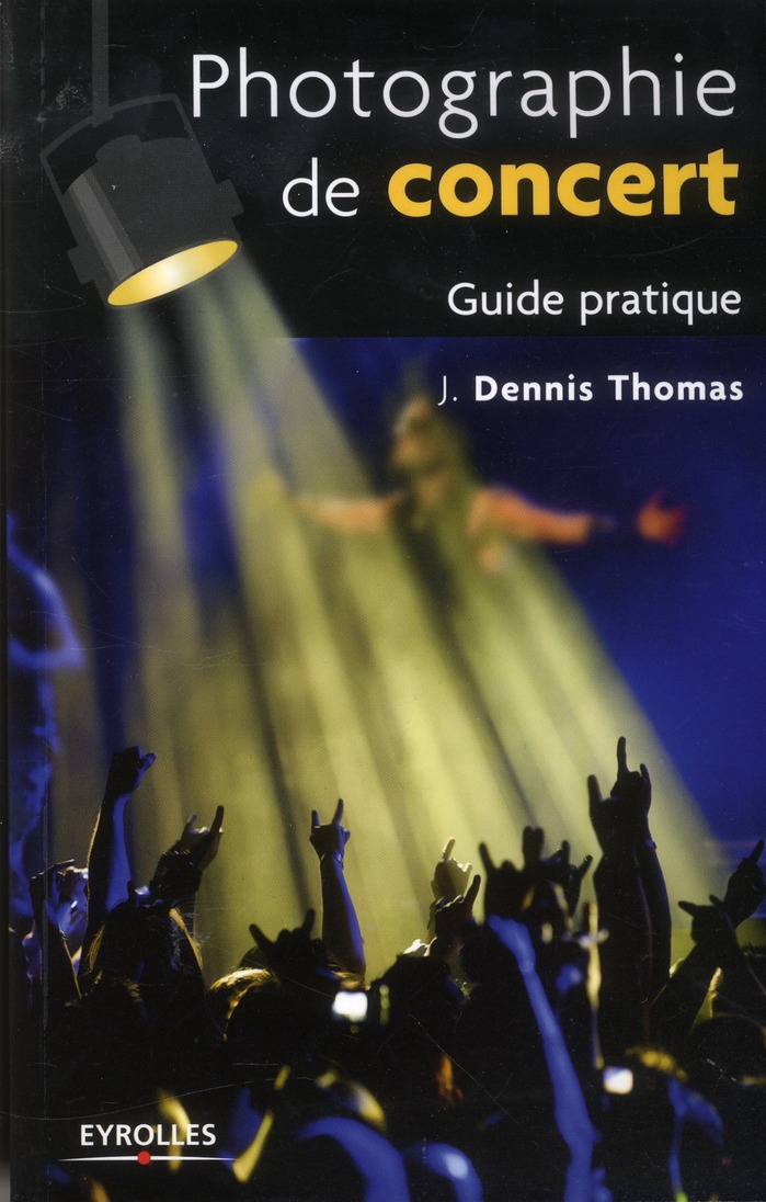 Photographie de concert. Guide pratique