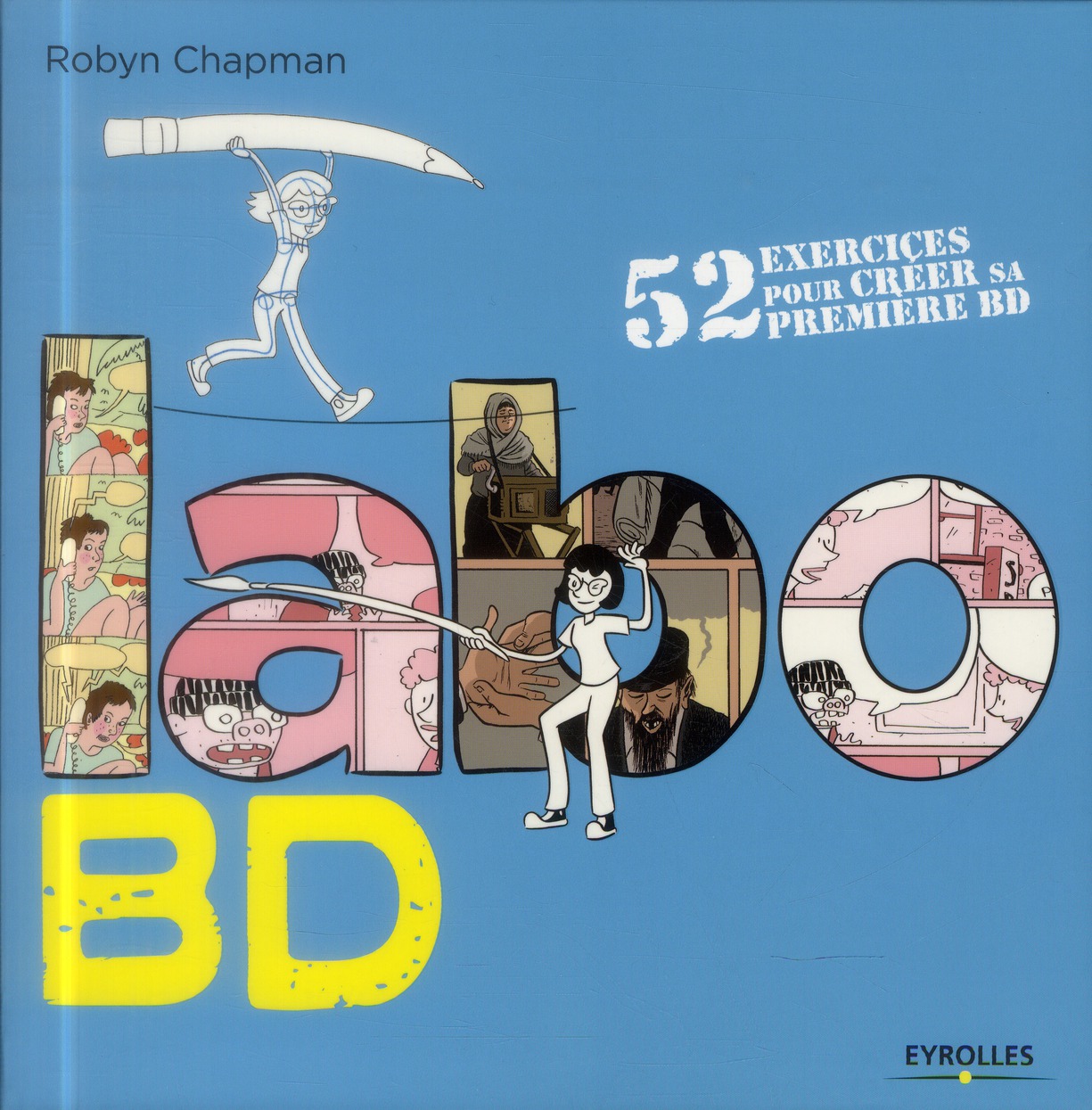 Labo BD. 52 exercices pour créer sa première BD