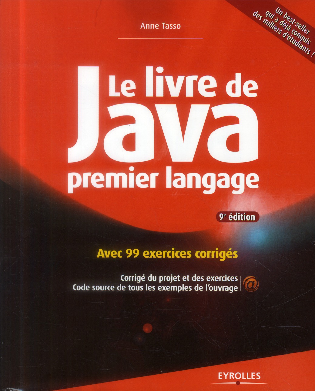 Le livre de Java premier langage. Avec 99 exercices corrigés, 9e édition