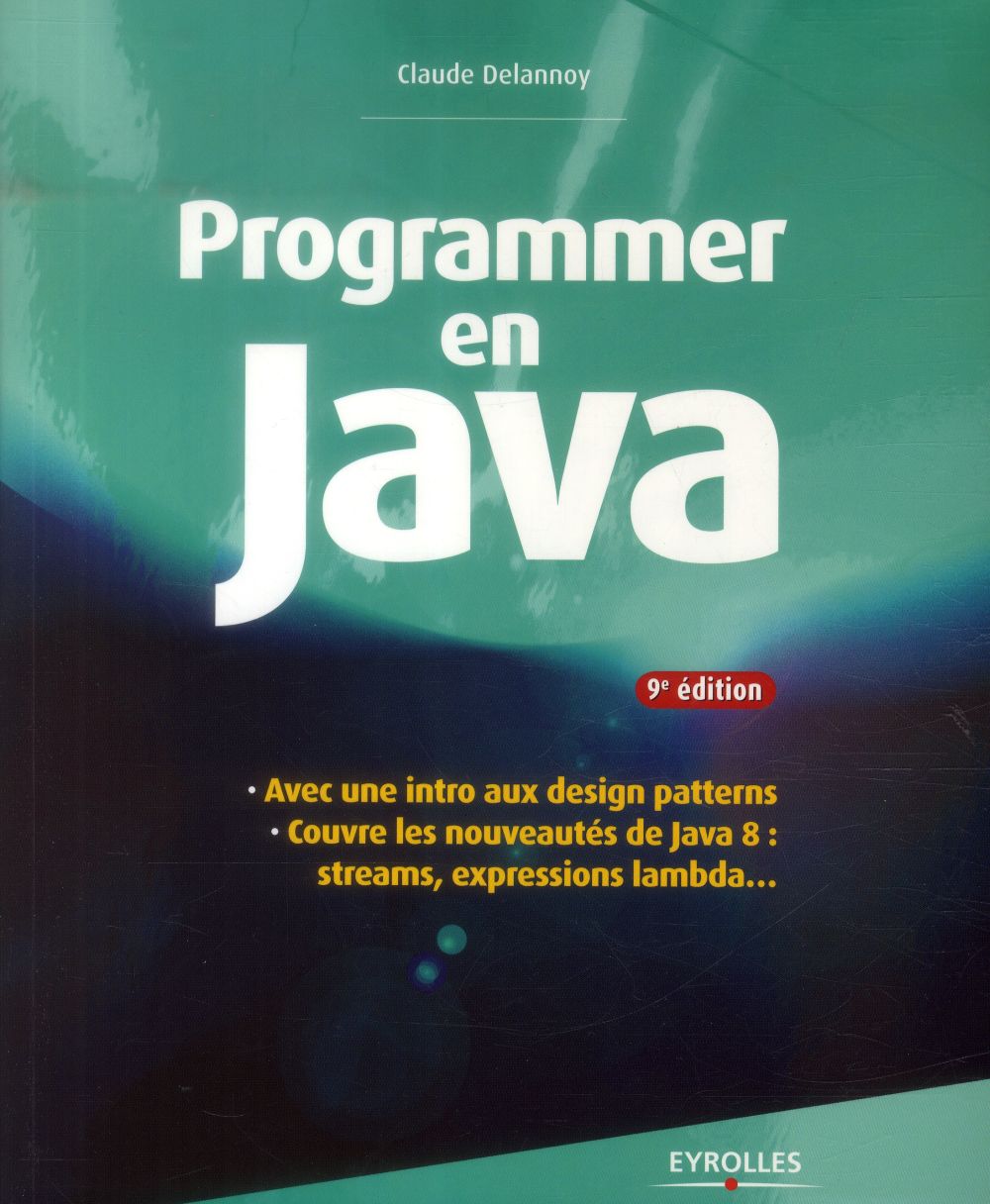 Programmer en Java. 9e édition