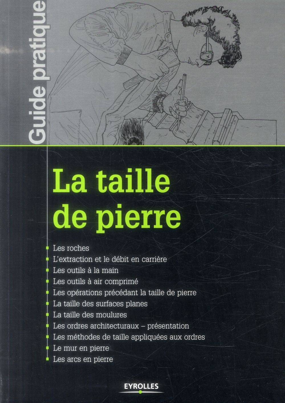 La taille de pierre. 2e édition revue et corrigée