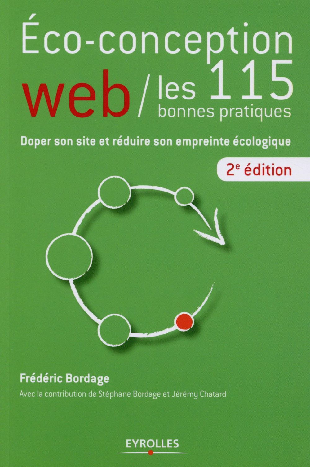 Eco-conception web : les 115 bonnes pratiques. Doper son site et réduire son empreinte écologique, 2