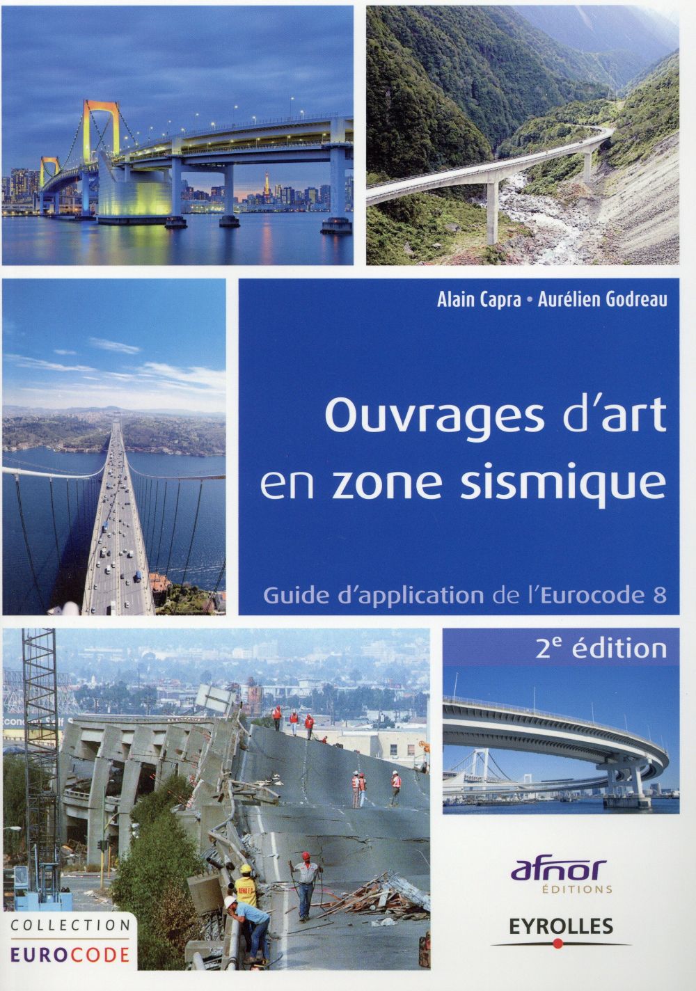 Ouvrages d'art en zone sismique. Guide d'application de l'Eurocode 8, 2e édition