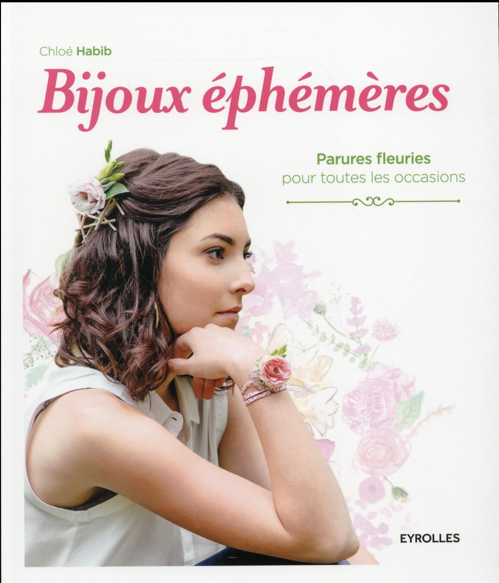 Bijoux éphémères. Parures fleuries pour toutes les occasions