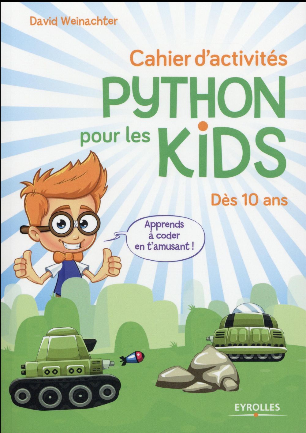 CAHIER D'ACTIVITES PYTHON - POUR LES 10 ANS.