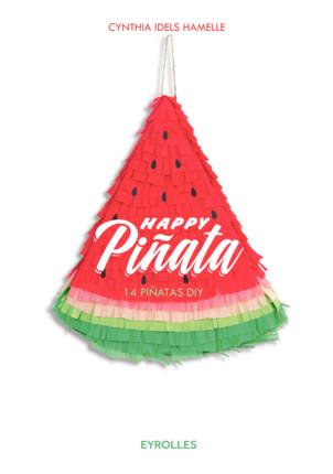 Happy Pinata. 14 pinatas DIY