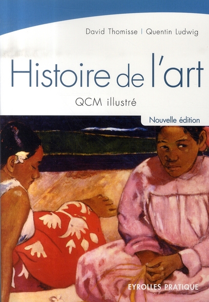 Histoire de l'art . QCM illustré, 2e édition
