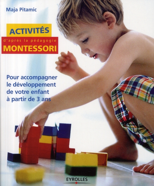 Activités Montessori / Pour accompagner le développement de votre enfant à partir de 3 ans
