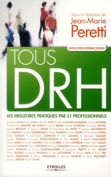 Tous DRH. Les meilleures pratiques pour 51 professionnels, 4e édition