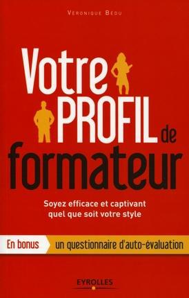 Votre profil de formateur. Soyez efficace et captivant quel que soit votre style