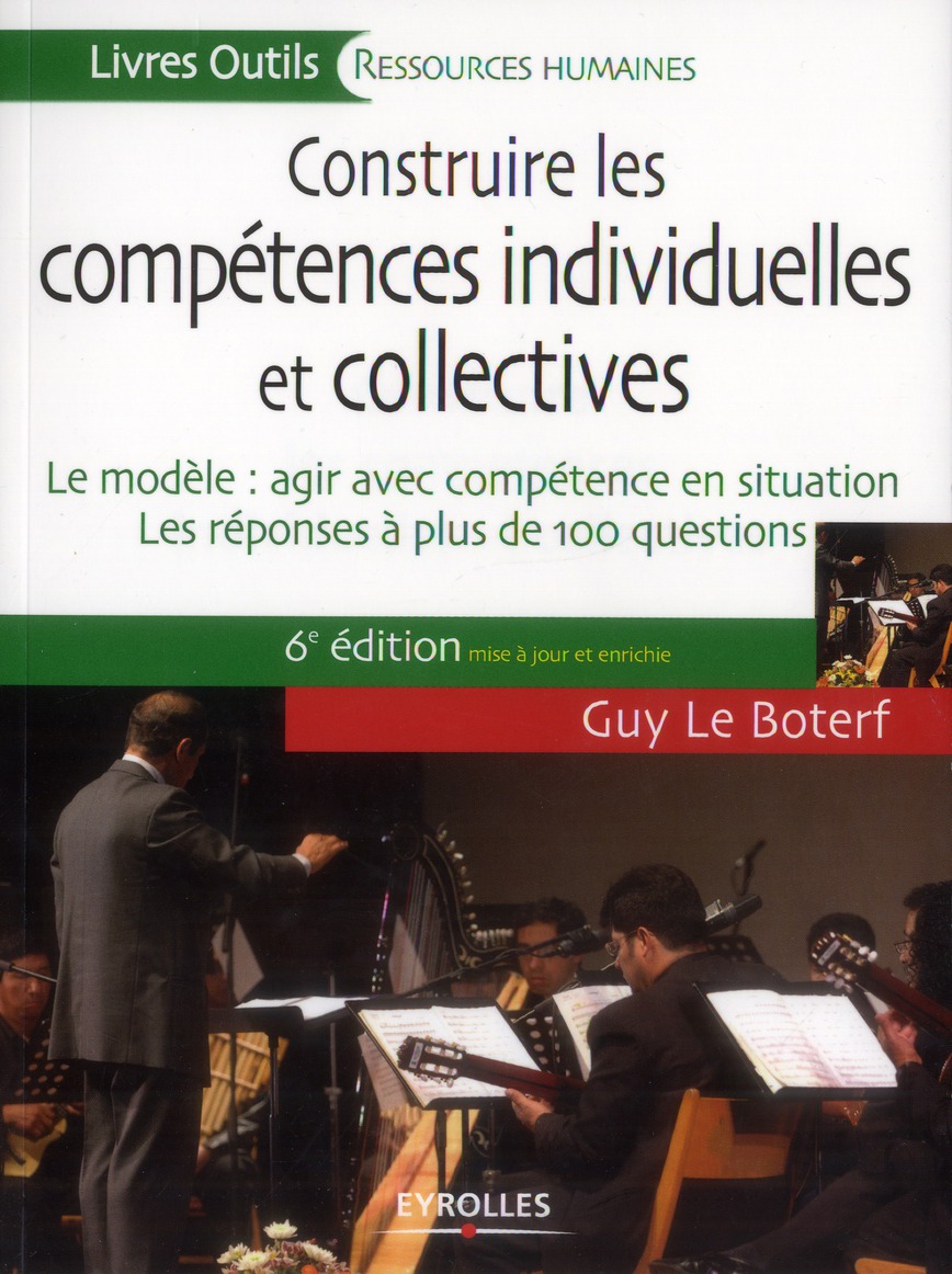 Construire les compétences individuelles et collectives. Le modèle : agir avec compétence en situati
