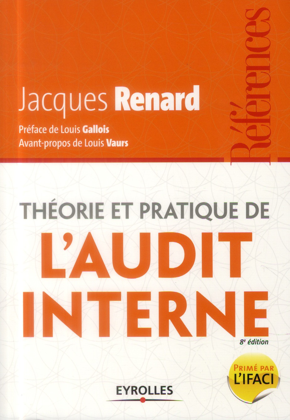 Théorie et pratique de l'audit interne. 8e édition