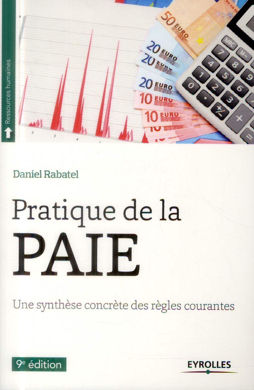 Pratique de la paie. 9e édition