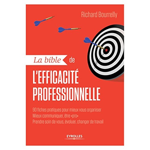 La bible de l'efficacité professionnelle