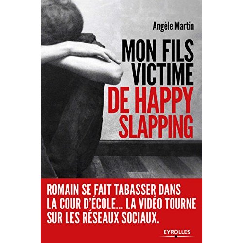 Mon fils victime de Happy slapping