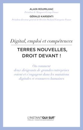 Terres nouvelles, droit devant ! Digital, emploi et compétence