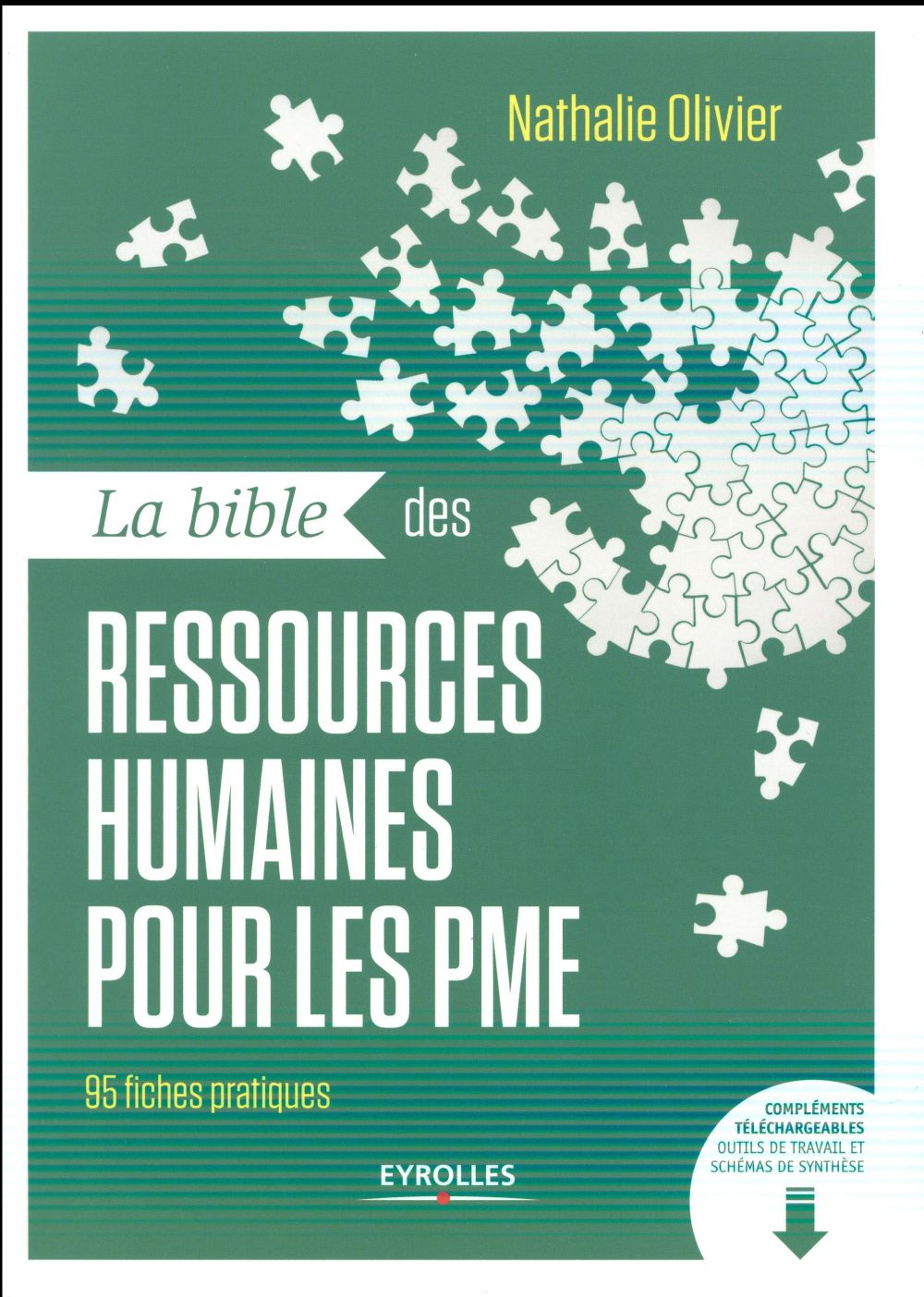La bible des ressources humaines pour les PME. 95 fiches pratiques, 2e édition