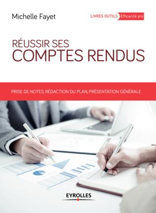 Réussir ses comptes rendus. 3e édition