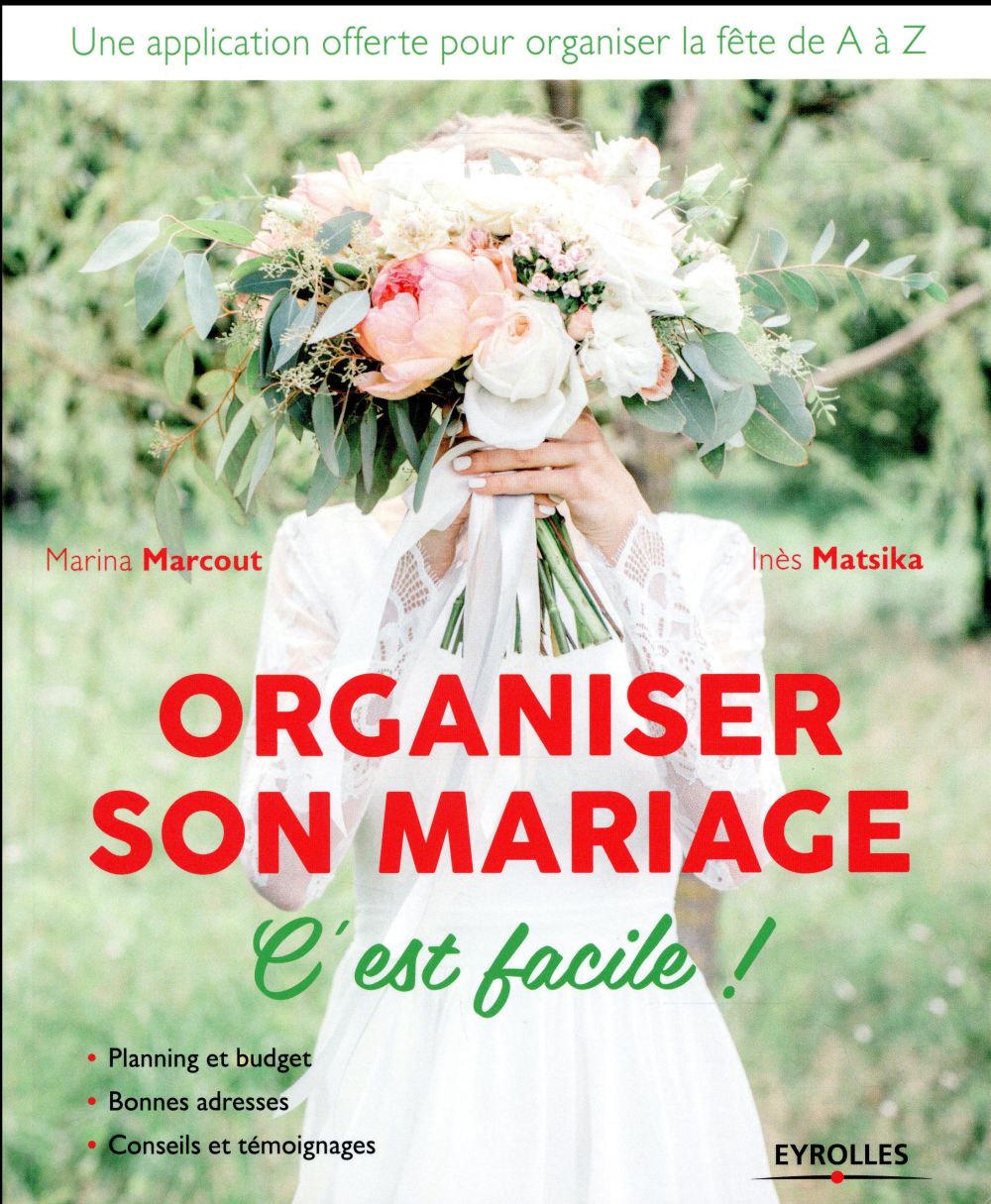 Organiser son mariage c'est facile ! 2e édition