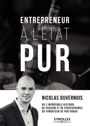 Entrepreneur à l'état PUR. Ou l'incroyable histoire de passion et de persévérance du fondateur de PU