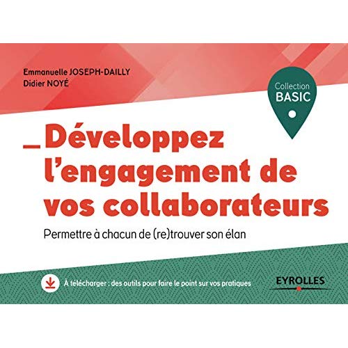 Développez l'engagement de vos collaborateurs. Permettre à chacun de (re)trouver son élan