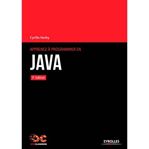 Apprenez à programmer en Java. 3e édition