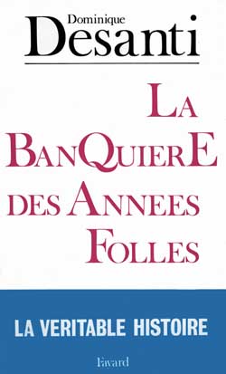 La banquière des années folles : Marthe Hanau
