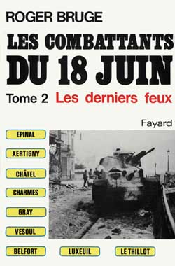 Les combattants du 18 juin. Tome 2, Les derniers feux