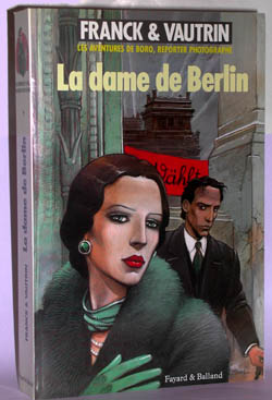 Les Aventures de Boro, reporter photographe Tome 1 : La Dame de Berlin