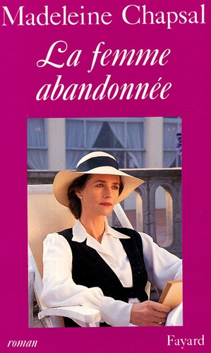 La femme abandonnée. D'après une nouvelle d'Honoré de Balzac avec la collaboration d'Edouard Molinar