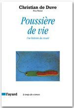 Poussière de vie. Une histoire du vivant