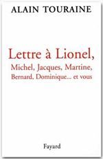 LETTRE A LIONEL, MICHEL, JACQUES, MARTINE, BERNARD, DOMINIQUE... ET VOUS