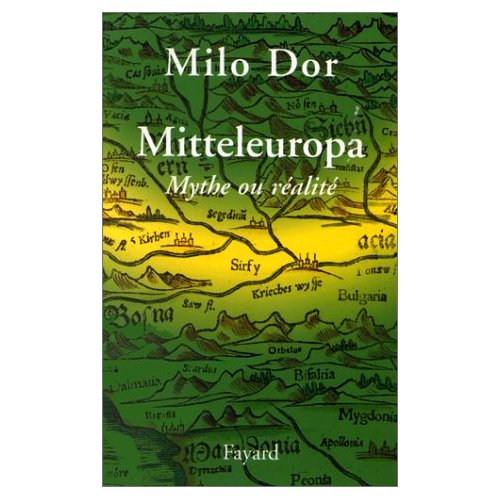Mitteleuropa, mythe ou réalité