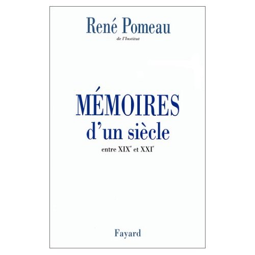 MEMOIRES D'UN SIECLE. Entre XIXème et XXième