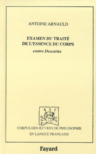 Examen du Traité de l'essence du corps, contre Descartes