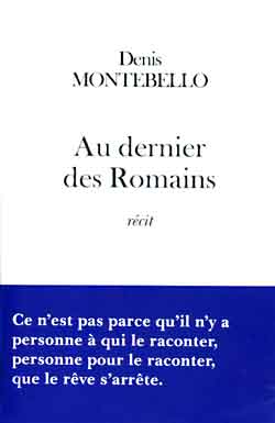 Au dernier des Romains. Récit