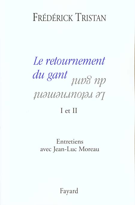 LE RETOURNEMENT DU GANT. Tomes 1 et 2