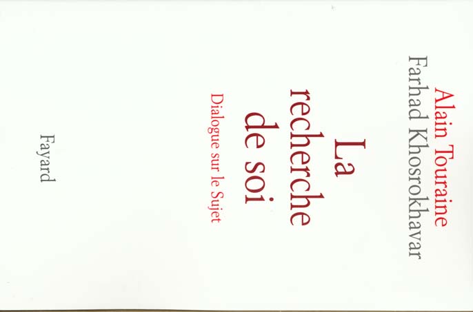 La recherche de soi. Dialogue sur le Sujet