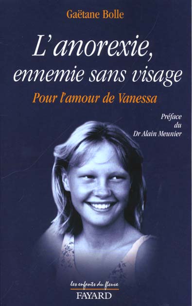 L'anorexie, ennemie sans visage. Pour l'amour de Vanessa