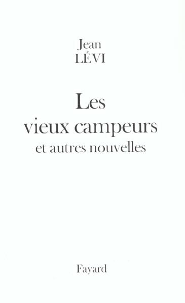 Les vieux campeurs et autres nouvelles