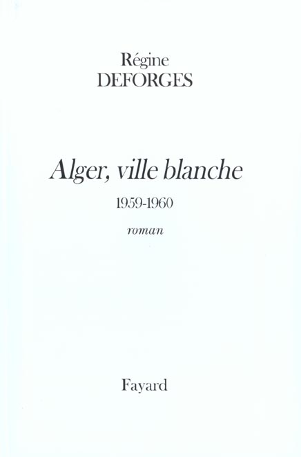 La bicyclette bleue Tome 8 : Alger, ville blanche. 1959-1960
