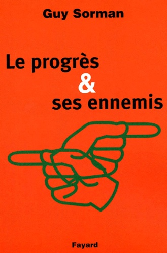 Le progrès et ses ennemis