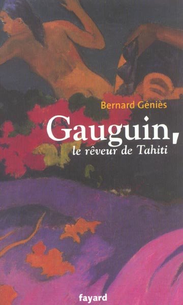 Gauguin, le rêveur de Tahiti