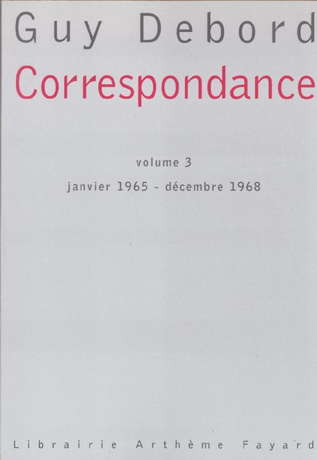 Correspondance. Volume 3, janvier 1965 - décembre 1968