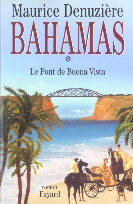 Bahamas Tome 1 : Le pont de Buena Vista
