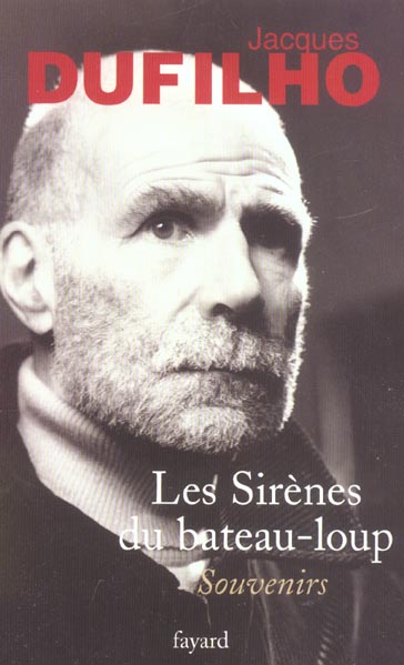 Les sirènes du bateau-loup. Souvenirs