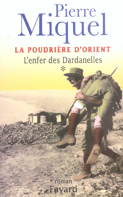 La poudrière d'Orient Tome 1 : L'enfer des Dardanelles