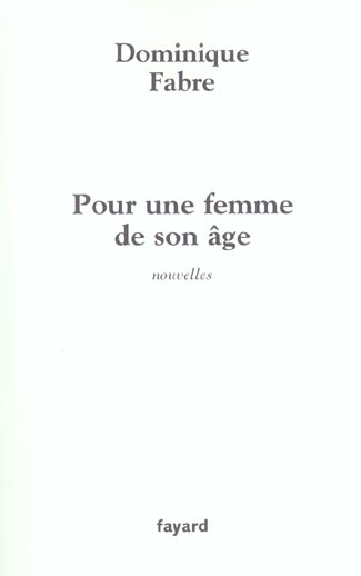 Pour une femme de son âge