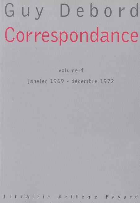 Correspondance. Volume IV janvier 1969-décembre 1972