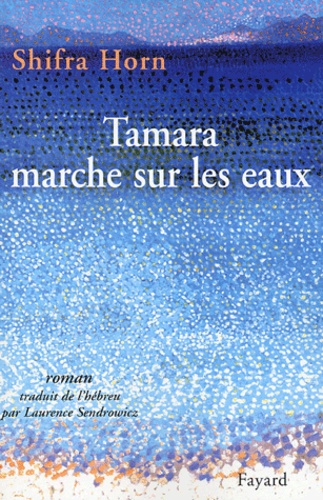 Tamara marche sur les eaux